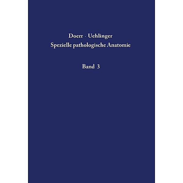 Niere und ableitende Harnwege / Spezielle pathologische Anatomie Bd.3, H. U. Zollinger