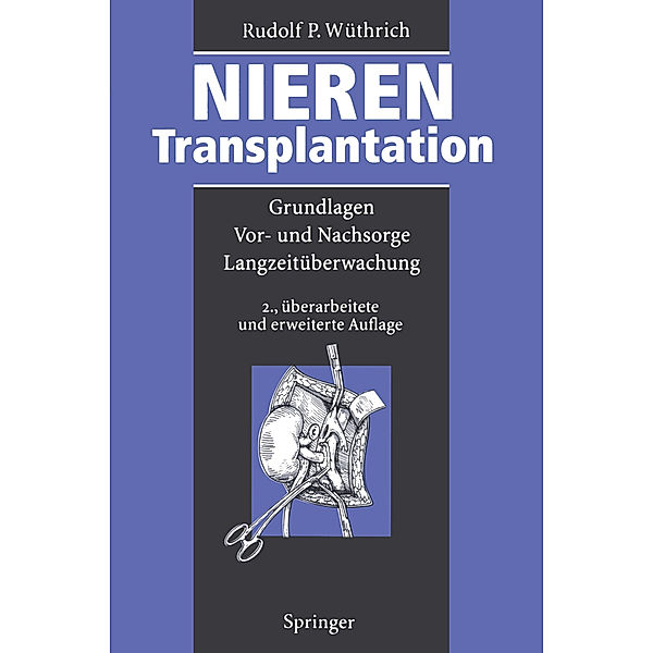 Nierentransplantation, Rudolf P. Wüthrich