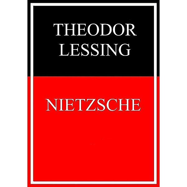 Nietzsche, Theodor Lessing