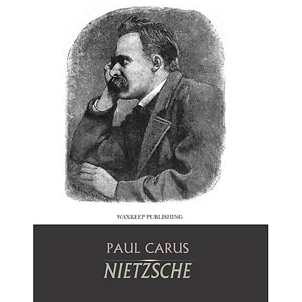 Nietzsche, Paul Carus