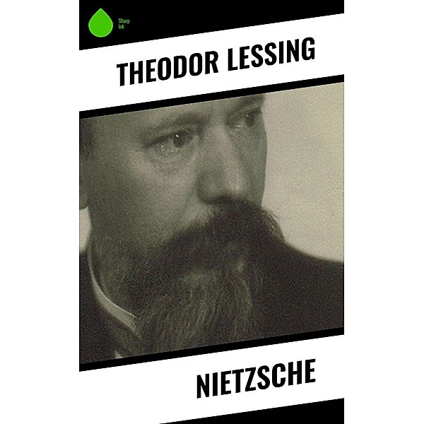 Nietzsche, Theodor Lessing