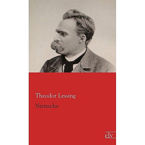 Nietzsche, Theodor Lessing