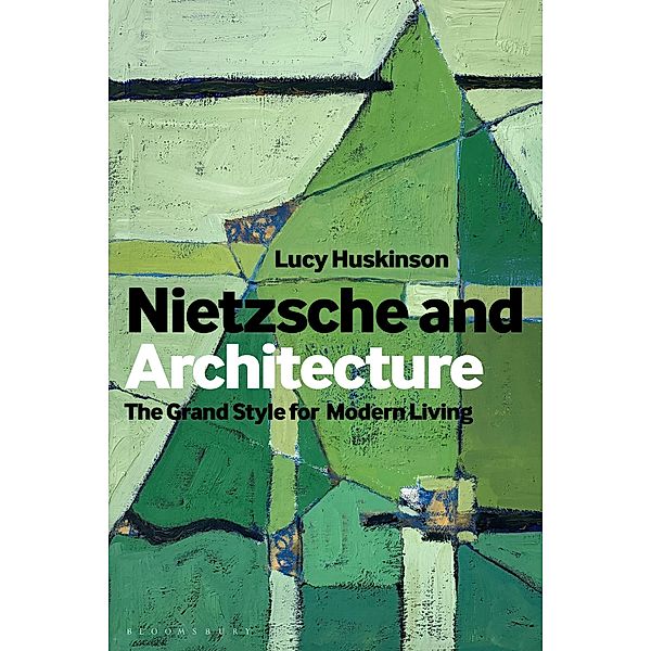 Nietzsche and Architecture, Lucy Huskinson
