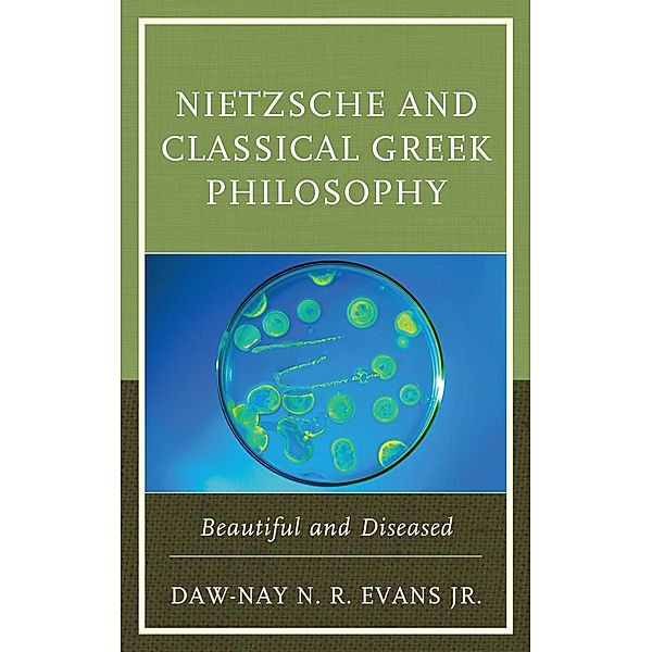 Nietzsche and Classical Greek Philosophy, Daw-Nay N. R. Evans