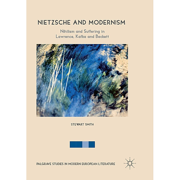 Nietzsche and Modernism, Stewart Smith