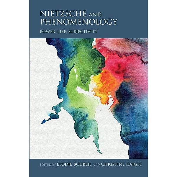 Nietzsche and Phenomenology / Studies in Continental Thought