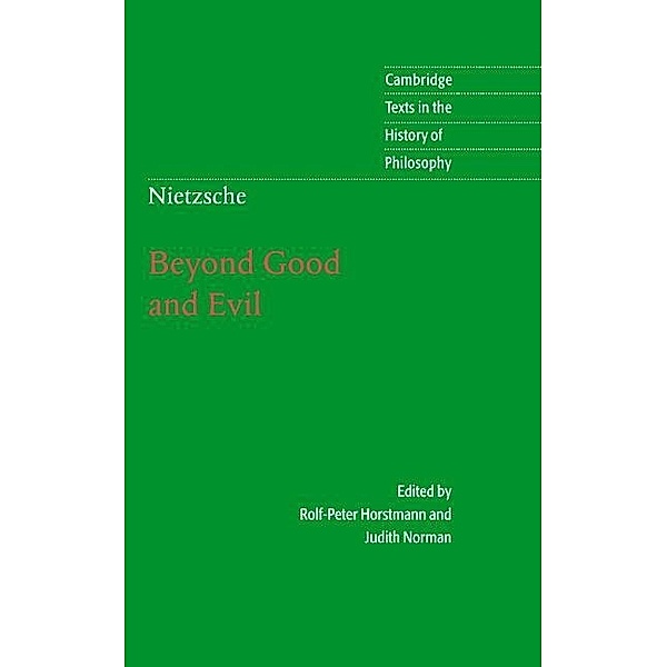 Nietzsche: Beyond Good and Evil / Cambridge Texts in the History of Philosophy, Friedrich Nietzsche