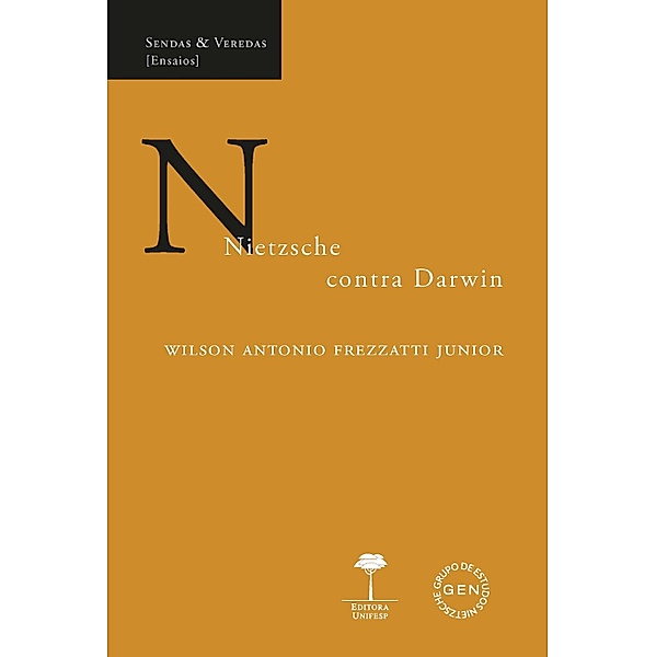 Nietzsche contra Darwin / Sendas & Veredas, Wilson Antonio Frezzatti Junior