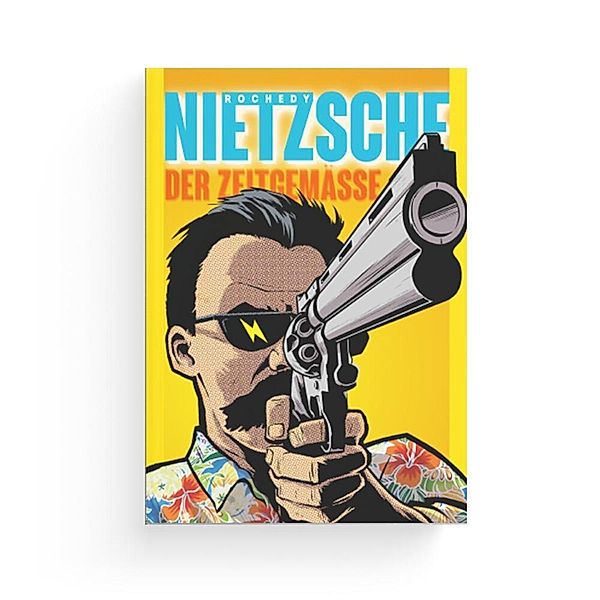 Nietzsche - der Zeitgemäße, Julien Rochedy