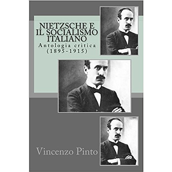 Nietzsche e il socialismo italiano, Vincenzo Pinto