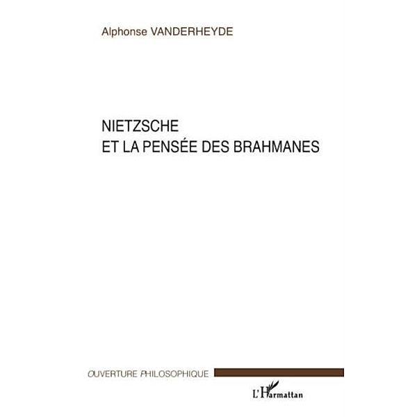 Nietzsche et la pensee des Brahmanes / Hors-collection, Alphonse Vanderheyde