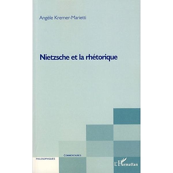 Nietzsche et la rhetorique / Hors-collection, Vezeanu Ion