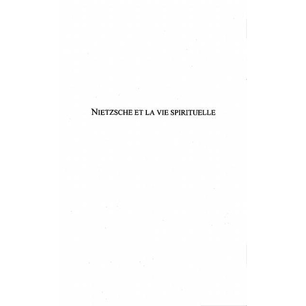 Nietzsche et la vie spirituelle / Hors-collection, Broisson Ivan