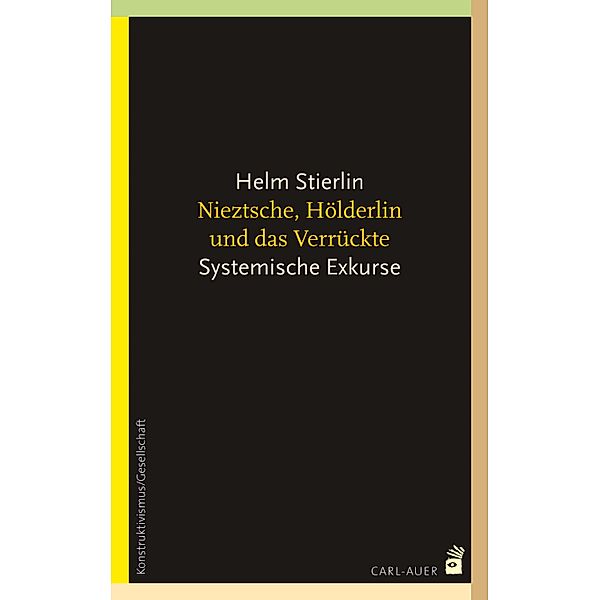 Nietzsche, Hölderlin und das Verrückte, Helm Stierlin