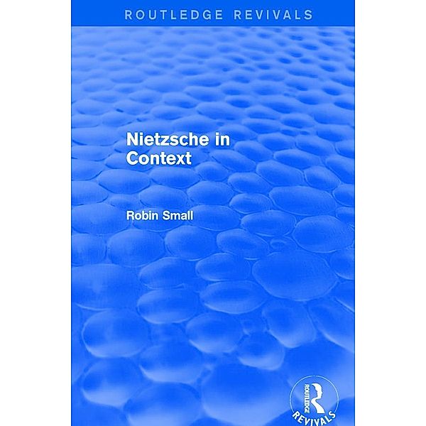 Nietzsche in Context, Robin Small