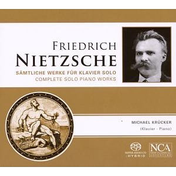 Nietzsche: Klavierwerke, Friedrich Nietzsche