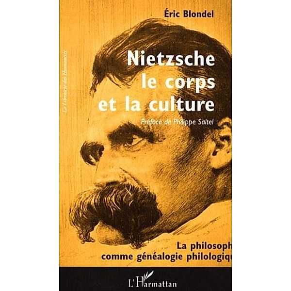 Nietzsche le corps et la culture / Hors-collection, Eric Blondel
