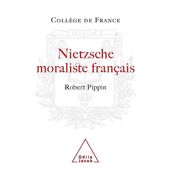 Nietzsche moraliste francais, Pippin Robert Pippin