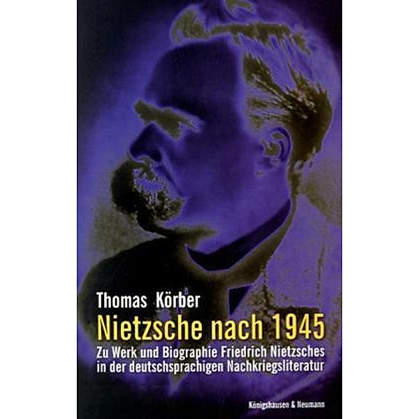 Nietzsche nach 1945, Thomas Körber