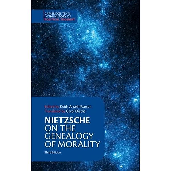 Nietzsche: On the Genealogy of Morality and Other Writings, Friedrich Nietzsche