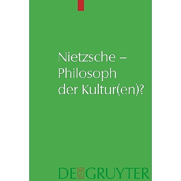 Nietzsche - Philosoph der Kultur(en)?