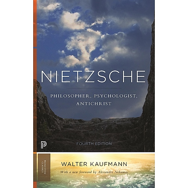 Nietzsche / Princeton Classics, Walter A. Kaufmann