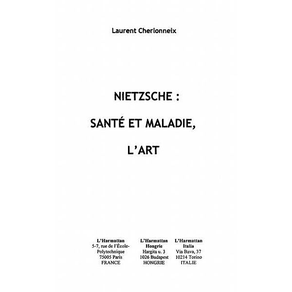 Nietzsche : sante et maladie l'art / Hors-collection, Cherlonnelx Laurent