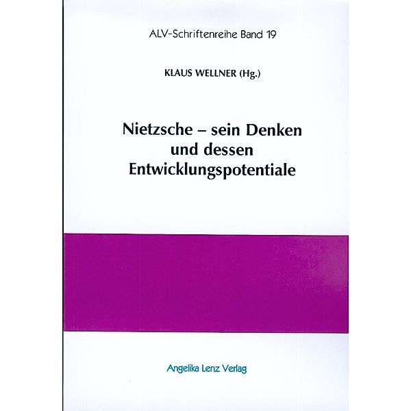 Nietzsche - sein Denken und dessen Entwicklungspotentiale