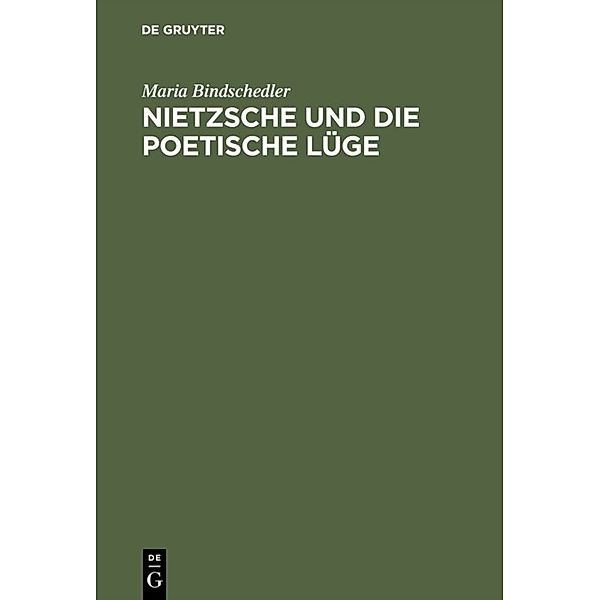 Nietzsche und die poetische Lüge, Maria Bindschedler