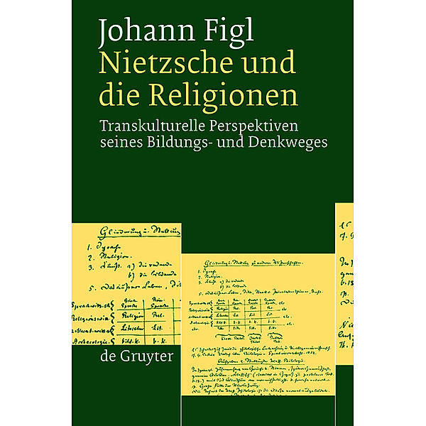 Nietzsche und die Religionen, Johann Figl