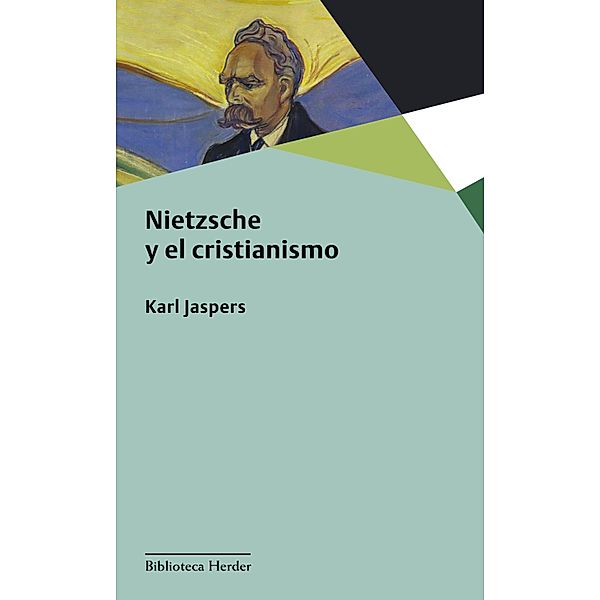 Nietzsche y el cristianismo / Biblioteca Herder, Karl Jaspers