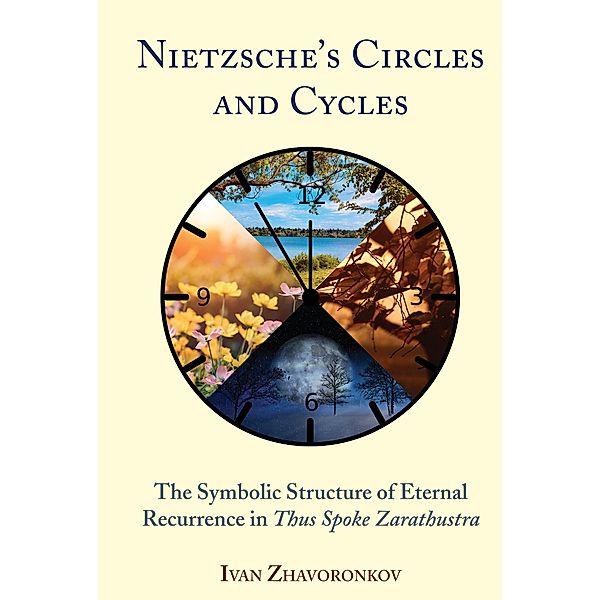 Nietzsche's Circles and Cycles, Ivan Zhavoronkov