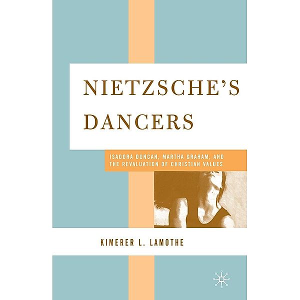 Nietzsche's Dancers, K. LaMothe