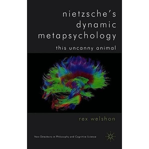Nietzsche's Dynamic Metapsychology, R. Welshon