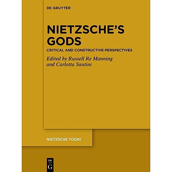 Nietzsche's Gods / Nietzsche Heute / Nietzsche Today