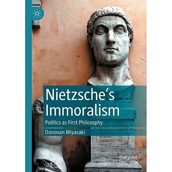 Nietzsche's Immoralism, Donovan Miyasaki