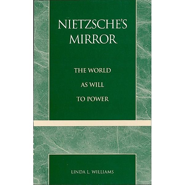 Nietzsche's Mirror, Linda L. Williams