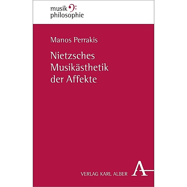 Nietzsches Musikästhetik der Affekte, Manos Perrakis