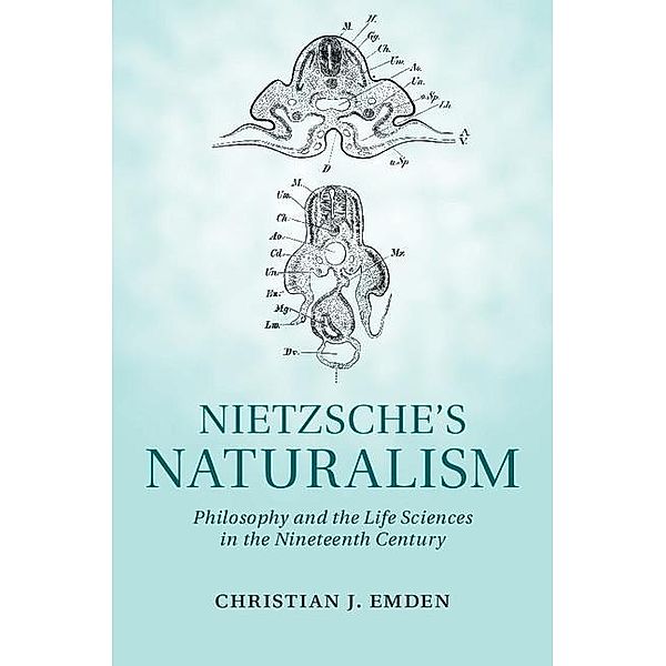 Nietzsche's Naturalism, Christian J. Emden