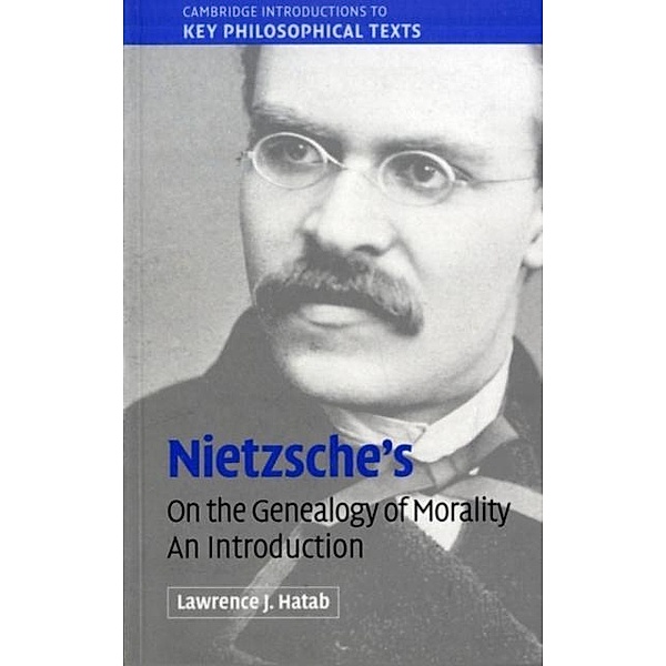 Nietzsche's 'On the Genealogy of Morality', Lawrence J. Hatab