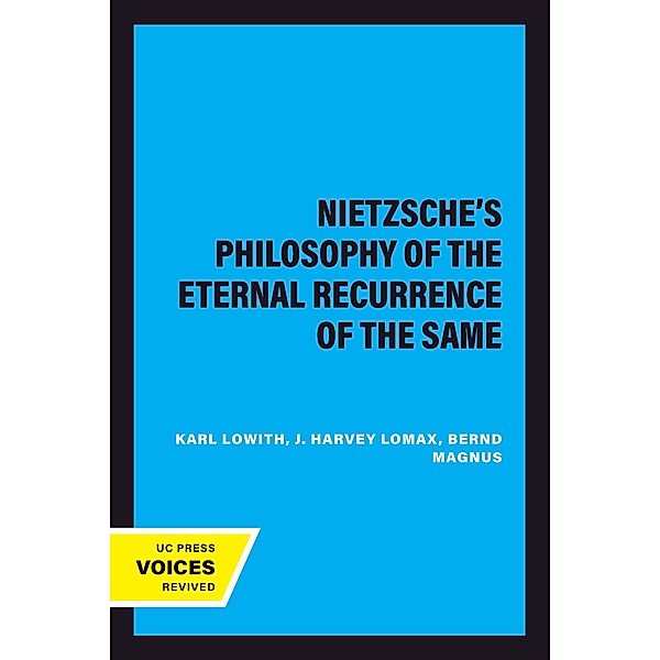 Nietzsche's Philosophy of the Eternal Recurrence of the Same, Karl Lowith