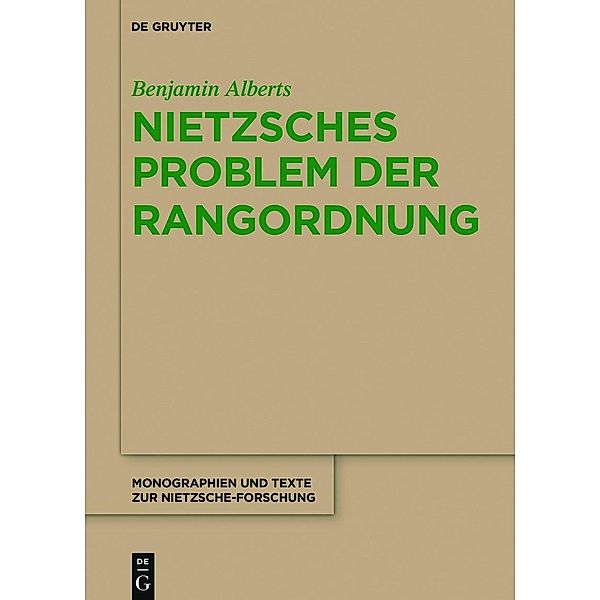 Nietzsches Problem der Rangordnung, Benjamin Alberts