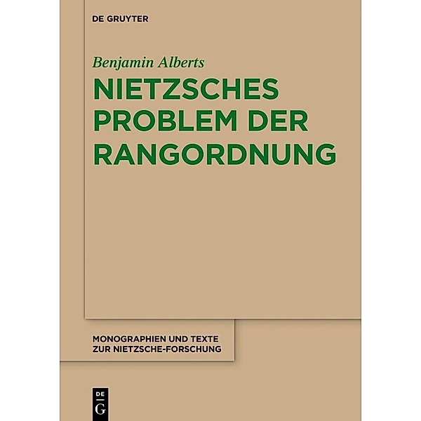 Nietzsches Problem der Rangordnung, Benjamin Alberts