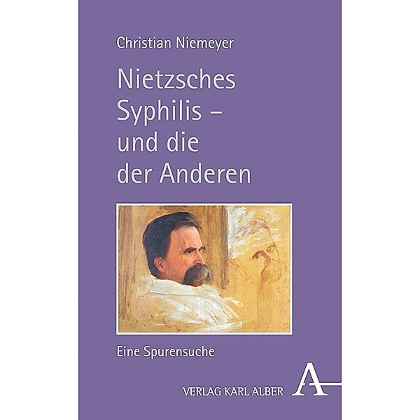 Nietzsches Syphilis - und die der Anderen, Christian Niemeyer