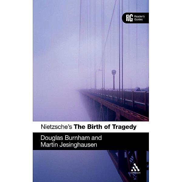 Nietzsche's 'The Birth of Tragedy', Douglas Burnham, Martin Jesinghausen