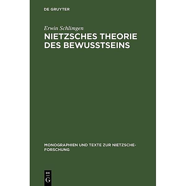 Nietzsches Theorie des Bewusstseins / Monographien und Texte zur Nietzsche-Forschung Bd.41, Erwin Schlimgen