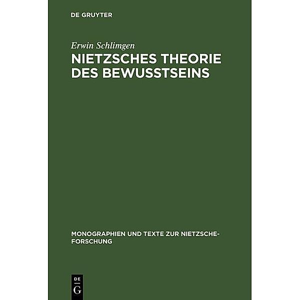 Nietzsches Theorie des Bewußtseins / Monographien und Texte zur Nietzsche-Forschung Bd.41, Erwin Schlimgen