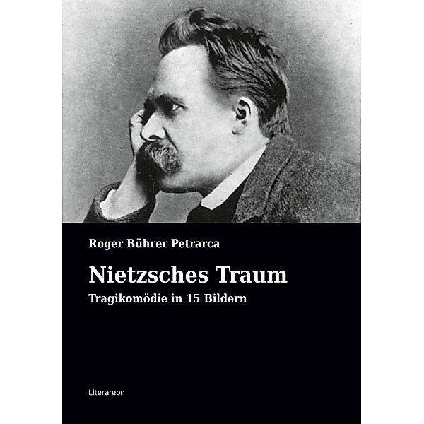 Nietzsches Traum, Roger Bührer Petrarca