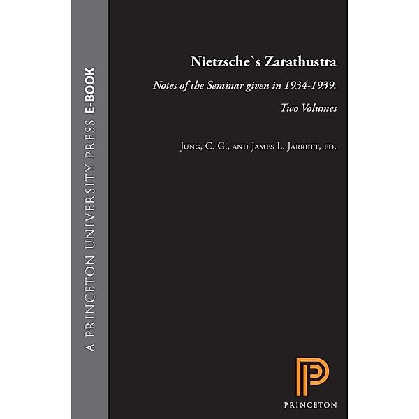 Nietzsche's Zarathustra / Jung Seminars, C. G. Jung