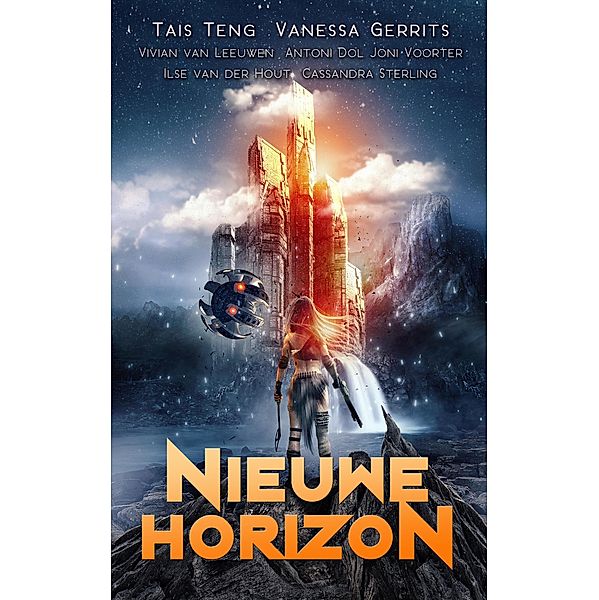 Nieuwe horizon, Tais Teng, Vanessa Gerrits, Vivian van Leeuwen, Antoni Dol, Joni Voorter, Ilse van der Hout, Cassandra Sterling